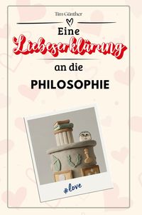 Produktbild: Eine Liebeserklärung an die Philosophie