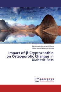 Produktbild: Impact of &iquest;-Cryptoxanthin on Osteoporotic Changes in Diabetic Rats