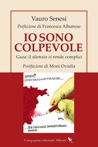 Produktbild: Io sono colpevole. Gaza: il silenzio ci rende complici