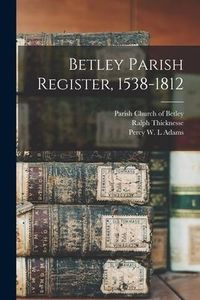 Produktbild: Betley Parish Register, 1538-1812
