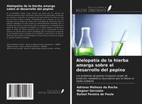 Produktbild: Alelopat&iacute;a de la hierba amarga sobre el desarrollo del pepino