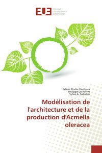 Produktbild: Mod&eacute;lisation de l'architecture et de la production d'Acmella oleracea