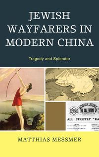 Produktbild: Jewish Wayfarers in Modern China