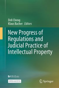 Produktbild: New Progress of Regulations and Judicial Practice of Intellectual Property