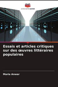 Produktbild: Essais et articles critiques sur des &iquest;uvres litt&eacute;raires populaires