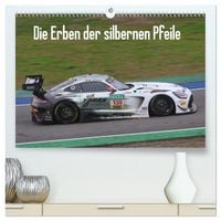 Produktbild: Die Erben der silbernen Pfeile (hochwertiger Premium Wandkalender 2026 DIN A2 quer), Kunstdruck in Hochglanz