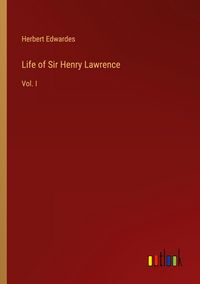 Produktbild: Life of Sir Henry Lawrence