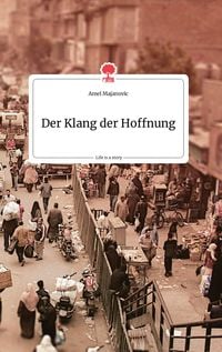 Produktbild: Der Klang der Hoffnung. Life is a Story - story.one