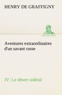 Produktbild: Aventures extraordinaires d'un savant russe IV. Le d&eacute;sert sid&eacute;ral