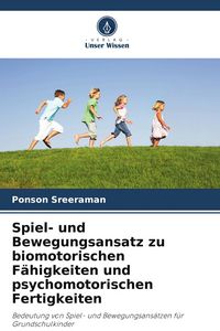 Produktbild: Spiel- und Bewegungsansatz zu biomotorischen F&auml;higkeiten und psychomotorischen Fertigkeiten