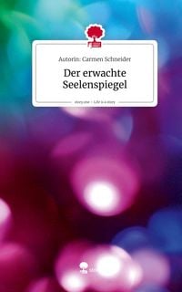 Produktbild: Der erwachte Seelenspiegel. Life is a Story - story.one