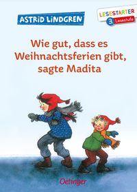 Bild vom Artikel Wie gut, dass es Weihnachtsferien gibt, sagte Madita vom Autor Astrid Lindgren