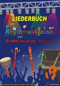 Bild vom Artikel Liederbuch zur Rhythmusklasse mit Boomwhackers-Notation vom Autor Andreas Hoff