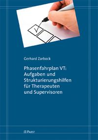 Produktbild: Phasenfahrplan VT: Aufgaben und Strukturierungshilfen f&uuml;r Therapeuten und Supervisoren