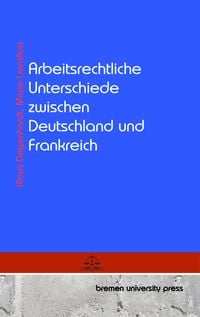 Produktbild: Arbeitsrechtliche Unterschiede zwischen Deutschland und Frankreich