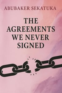 Produktbild: The Agreements We Never Signed