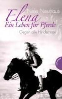Bild vom Artikel Elena - Ein Leben für Pferde, Band 1: Gegen alle Hindernisse vom Autor Nele Neuhaus