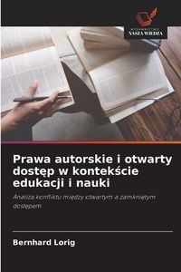 Produktbild: Prawa autorskie i otwarty dost&iquest;p w kontek&iquest;cie edukacji i nauki