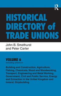 Produktbild: Historical Directory of Trade Unions: v. 6: Including Unions in: - Edited Title