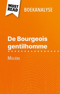 Produktbild: De Bourgeois gentilhomme van Moli&egrave;re (Boekanalyse)