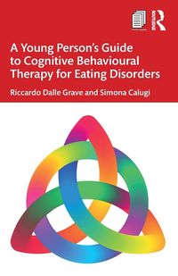 Produktbild: A Young Person's Guide to Cognitive Behavioural Therapy for Eating Disorders