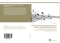 Produktbild: Wechselseitige Inspiration von Musik und bildender Kunst