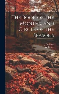 Produktbild: The Book of the Months, and Circle of the Seasons