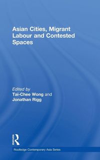 Produktbild: Asian Cities, Migrant Labor and Contested Spaces