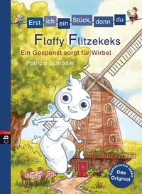Produktbild: Erst ich ein St&uuml;ck, dann du - Flaffy Flitzekeks - Ein Gespenst sorgt f&uuml;r Wirbel