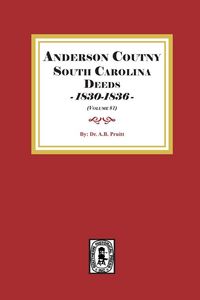 Produktbild: Anderson County, South Carolina Deeds, 1830-1836. (Volume #1)