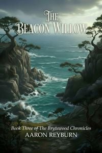 Produktbild: The Beacon Willow (The Brytewood Chronicles, #3)