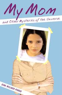 Produktbild: My Mom and Other Mysteries of the Universe