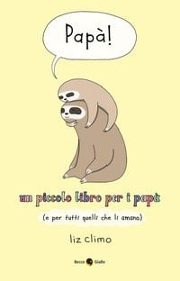 Produktbild: Pap&agrave;! Un piccolo libro per i pap&agrave; (e per tutti quelli che li amano)