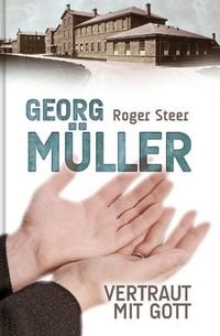 Produktbild: Georg M&uuml;ller - Vertraut mit Gott