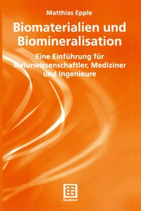 Bild vom Artikel Biomaterialien und Biomineralisation vom Autor Matthias Epple