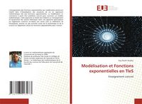 Produktbild: Mod&eacute;lisation et Fonctions exponentielles en TleS