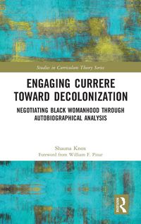 Produktbild: Engaging Currere Toward Decolonization