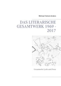 Produktbild: Das literarische Gesamtwerk 1969 - 2017