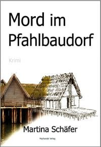 Produktbild: Mord im Pfahlbaudorf