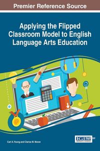 Produktbild: Applying the Flipped Classroom Model to English Language Arts Education