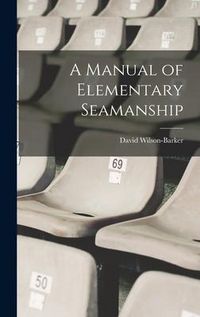 Produktbild: A Manual of Elementary Seamanship