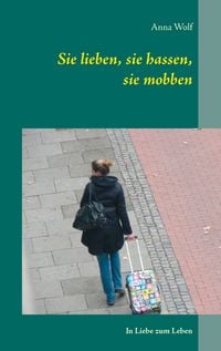 Produktbild: Sie lieben, sie hassen, sie mobben