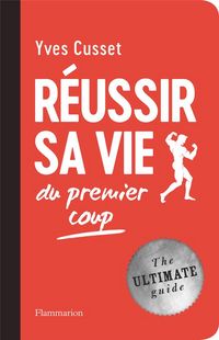Produktbild: R&eacute;ussir sa vie du premier coup