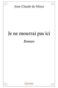 Produktbild: Je ne mourrai pas ici