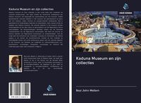 Produktbild: Kaduna Museum en zijn collecties