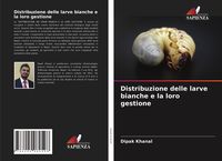 Produktbild: Distribuzione delle larve bianche e la loro gestione