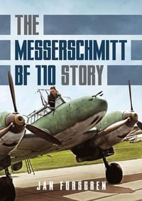 Produktbild: The Messerschmitt Bf 110 Story