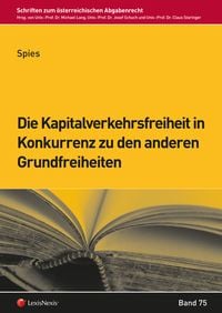 Produktbild: Die Kapitalverkehrsfreiheit in Konkurrenz zu den anderen Grundfreiheiten