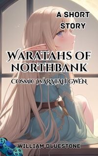 Produktbild: Waratahs of North Bank; Cosmic Waratah Gwen (Waratah's of North Bank)