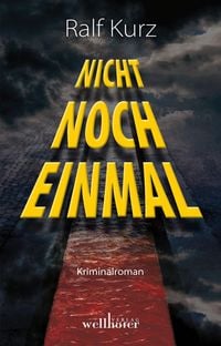 Produktbild: Nicht noch einmal: Kriminalroman. Bussards f&uuml;nfter Fall